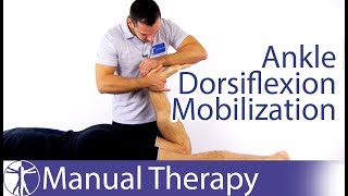 Ankle Dorsiflexion Assessment amp Mobilization [upl. by Kelly]