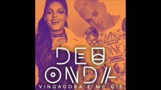 Vingadora  Deu Onda part MC G15 [upl. by Brott]