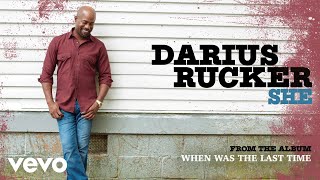 Darius Rucker  She Official Audio [upl. by Tyika]