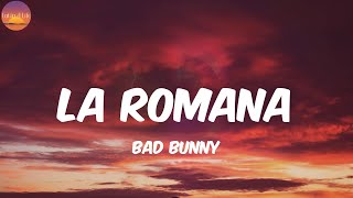 La Romana  Bad Bunny LetraLyrics [upl. by Yelruc]