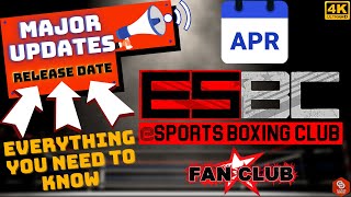 eSports Boxing Club Updates  Release Date  Everything You Need to Know ESBC Fan Club 4K [upl. by Nemzaj]