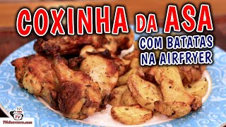 Como Fazer Coxinha da Asa na Airfryer com BATATAS  Tv Churrasco [upl. by Lenrad575]