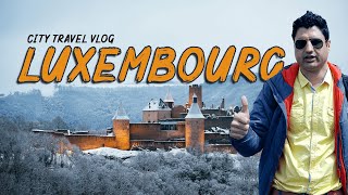 Luxembourg City Travel Vlog  Exploring Luxembourg  Europe Trip EP21 [upl. by Adlecirg]