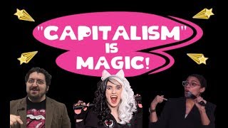 quotCapitalismquot is Magic [upl. by Ax]