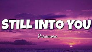 Still into you LYRICS [upl. by Eddra231]