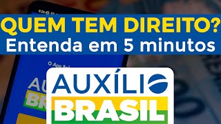 QUEM TEM DIREITO AO AUXÍLIO BRASIL 2022 Entenda rapidamente [upl. by Leahcimal]