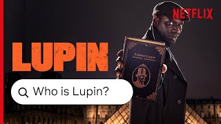 Who Is Lupin The Origin Story Explained  Netflix [upl. by Romeyn224]