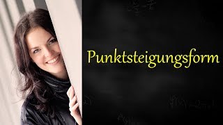 Punktsteigungsform berechnen Punkt Steigung gegeben [upl. by Anisor467]