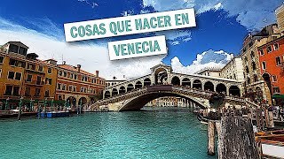 30 COSAS QUE HACER EN VENECIA  Guia viaje Italia [upl. by Nerraw]