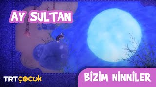 Bizim Ninniler  Ay Sultan [upl. by Lenee]