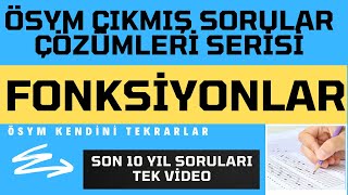 FONKSİYONLAR ÇIKMIŞ SORULARI ÇÖZÜMLERİ TYTAYT SON 10 YIL Tek Videoda [upl. by Gyatt]