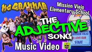 English Lesson for Kids The Adjective Song Music Video  By MC Grammar [upl. by Ahsimed246]