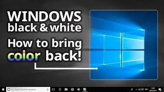 Windows screen black and white How to bring the color settings back [upl. by Benge]