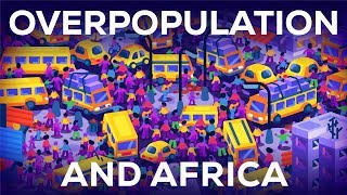 Overpopulation amp Africa [upl. by Margalit435]