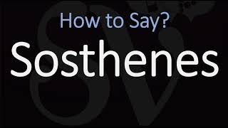 How to Pronounce Sosthenes CORRECTLY [upl. by Bondie]