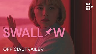 SWALLOW  Official Trailer 2  Now Showing on MUBI [upl. by Inihor]