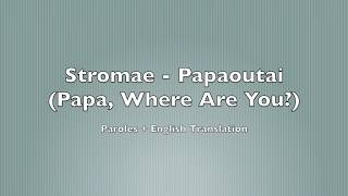 Stromae  Papaoutai  English Translation and Lyrics [upl. by Antonius312]