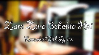 Zara Zara Behekta Hai Karaoke With Lyrics [upl. by Yrreb823]