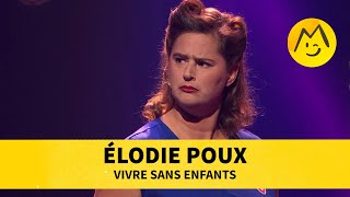 Elodie Poux  Vivre sans enfants [upl. by Vivien]