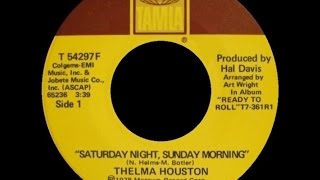 1978 Thelma Houston • Saturday Night Sunday Morning [upl. by Yeknarf]