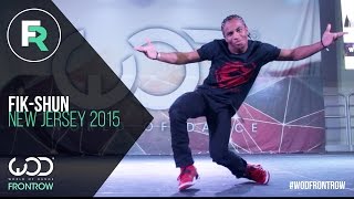 FikShun  FRONTROW  World of Dance New Jersey 2015 WODNJ2015 [upl. by Halsy]