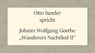 Johann Wolfgang Goethe „Wanderers Nachtlied II“ 1815 [upl. by Aynekal]