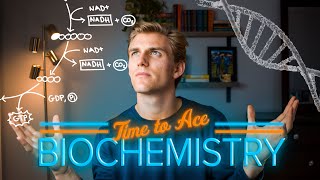 How To ACE Biochemistry [upl. by Sarid206]