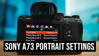 2020 SonyA7iii CAMERA SETTINGS for Portraits [upl. by Dave]