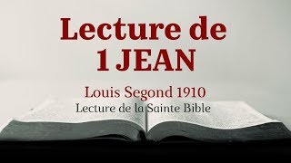 1 JEAN Bible Louis Segond 1910 [upl. by Clarabelle429]