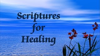 Bible Scriptures for Healing [upl. by Rayle547]