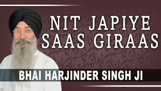 Bhai Harjnder Singh  Nit Japiye Saas Giraas  Hum Satgur Laley Kandhey [upl. by Mizuki]