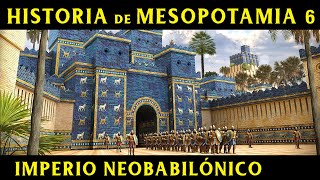 MESOPOTAMIA 6 La Neobabilonia de Nabucodonosor II Documental Historia [upl. by English]