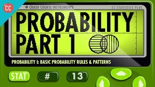 Probability Part 1 Rules and Patterns Crash Course Statistics 13 [upl. by Eberta]