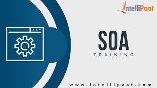 Introduction to SOA  SOA Tutoiral for Beginners  SOA Online Training  Intellipaat [upl. by Eulau866]