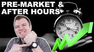 How to Trade PreMarket amp After Hours  Extended Hours Trading Explained [upl. by Vareck]