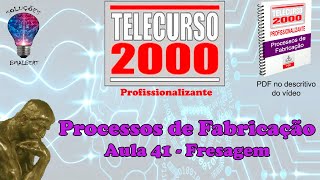 Telecurso 2000  Processos de Fabricação  41 Fresagem [upl. by Yelrac]