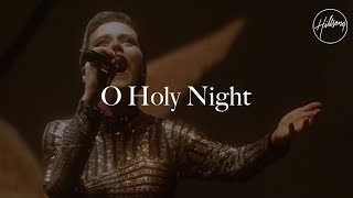 O Holy Night  Hillsong Worship [upl. by Suravat]