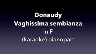 Vaghissima sembianza Donaudy in F Piano accompanimentkaraoke [upl. by Yeclek]