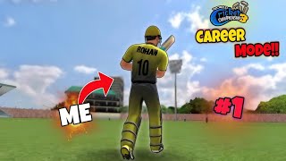 From ZERO to HERO in CRICKET 🏏WCC3 CAREER MODE 1 [upl. by Silloc]