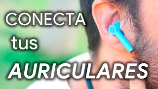 CONECTA ASÍ tus AURICULARES INALÁMBRICOS con tu MÓVIL [upl. by Herb936]