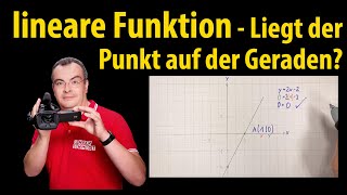 lineare Funktion  Liegt der Punkt auf einer Geraden  Lehrerschmidt [upl. by Ettenrahs]