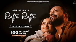 Rafta Rafta Sanam Atif Aslam  Remix version [upl. by Nairoc]