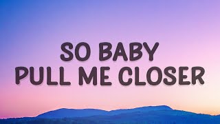 The Chainsmokers  Baby pull me closer Closer Lyrics ft Halsey [upl. by Hteboj667]