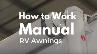 How To Work A Manual RV Awning [upl. by Norvol]