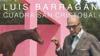 OBRAS MAESTRAS  CUADRA SAN CRISTÓBAL  LUIS BARRAGÁN [upl. by Masterson]