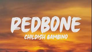 Childish Gambino  Redbone Lyrics [upl. by Enilatan95]