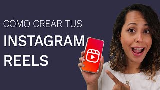 Cómo Crear Videos Para Instagram Reels [upl. by Halsy]