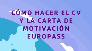 Cómo hacer el CV y la carta de motivación Europass [upl. by Mendes]