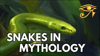 Snakes in Mythology amp Folklore [upl. by Richie]