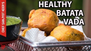 How to make healthy Batata Vada  Recipe by Chef Sanjyot Keer [upl. by Nelan]